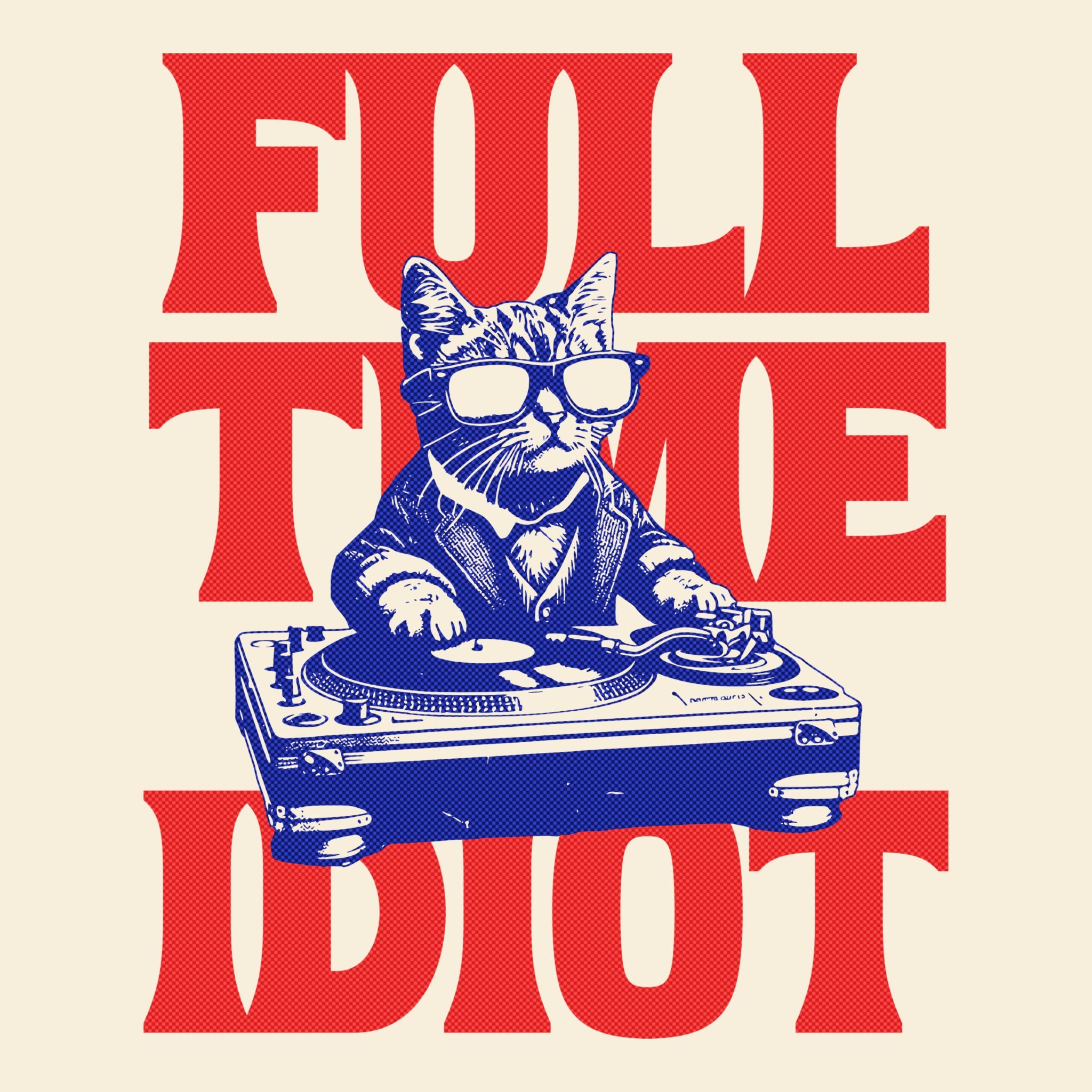 Full Time Idiot Tee Natural Design