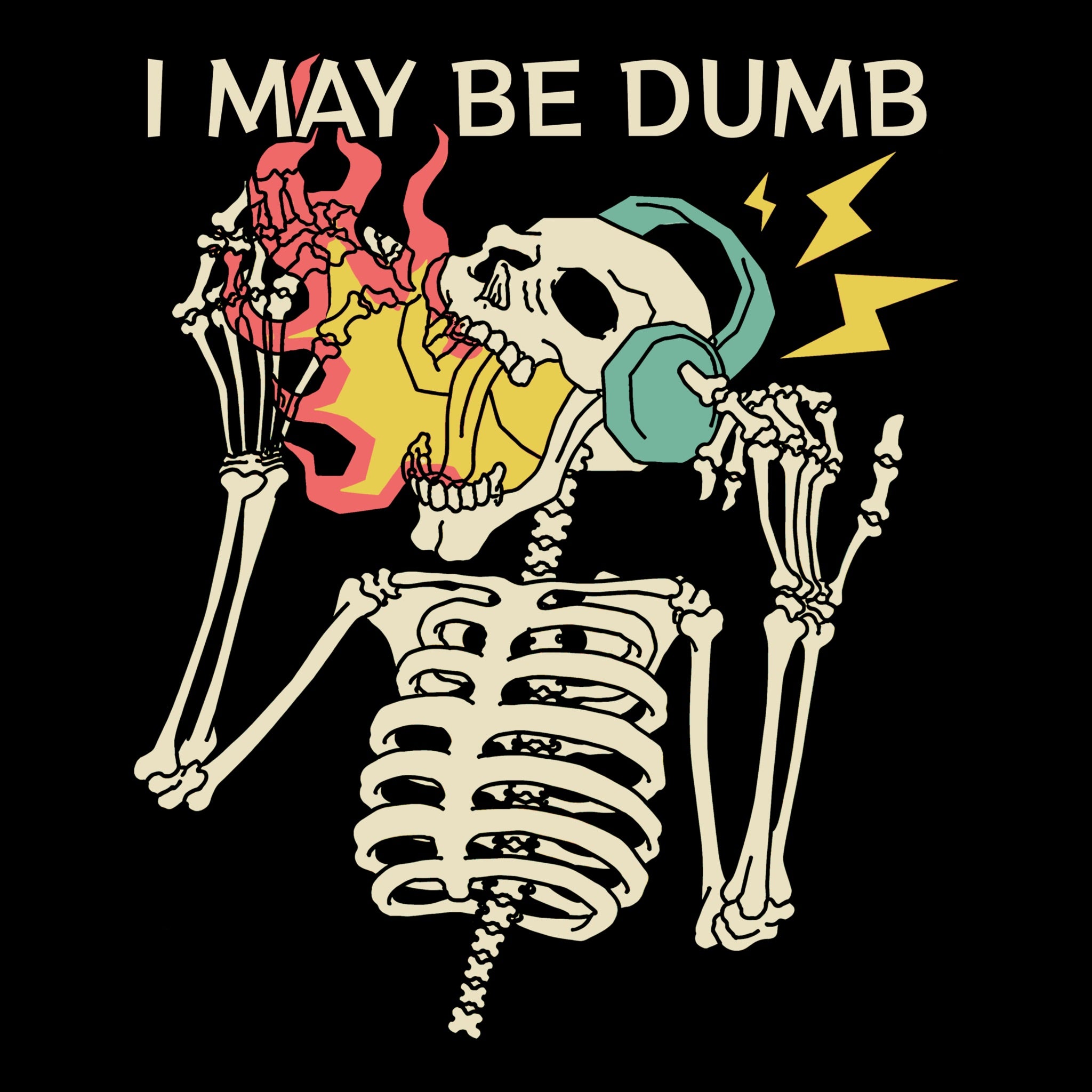 Maybe Dumb Tee Black Design