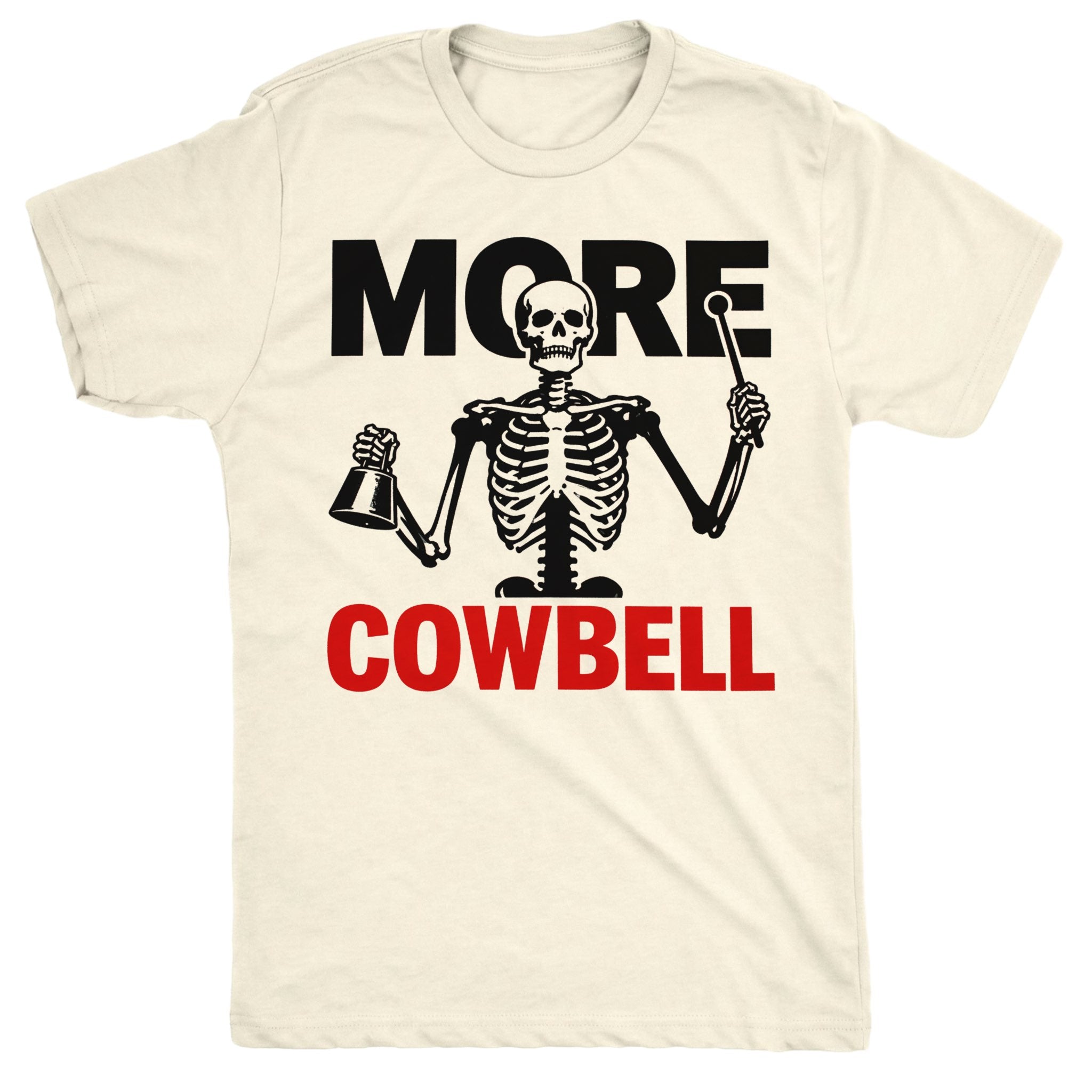 More Cowbell Tee | Classic Tee Natural
