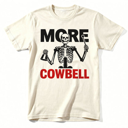 More Cowbell Tee | Classic Tee Natural