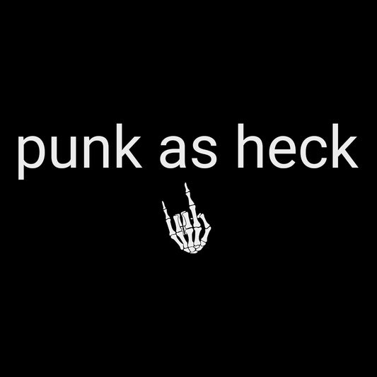 Punk as Heck Tee Black Design